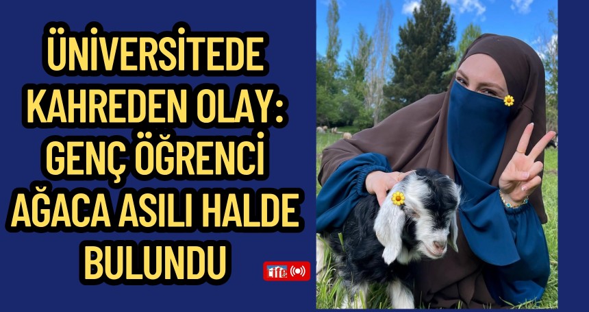 Üniversitede Kahreden Olay: Genç Öğrenci Ağaca Asılı Halde Bulundu