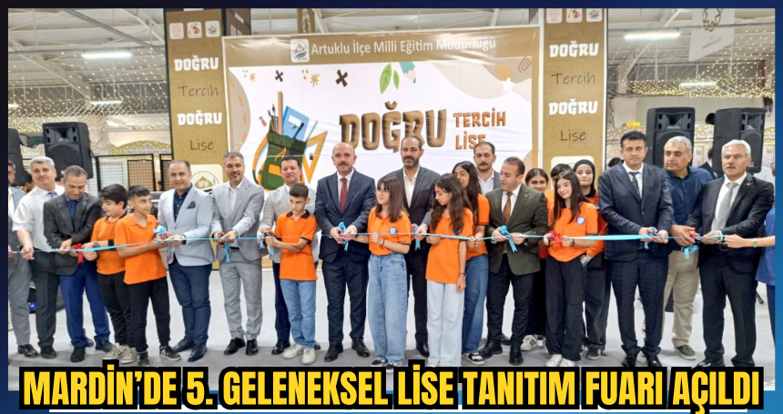 Mardin’de 5. Geleneksel Lise Tanıtım Fuarı Açıldı