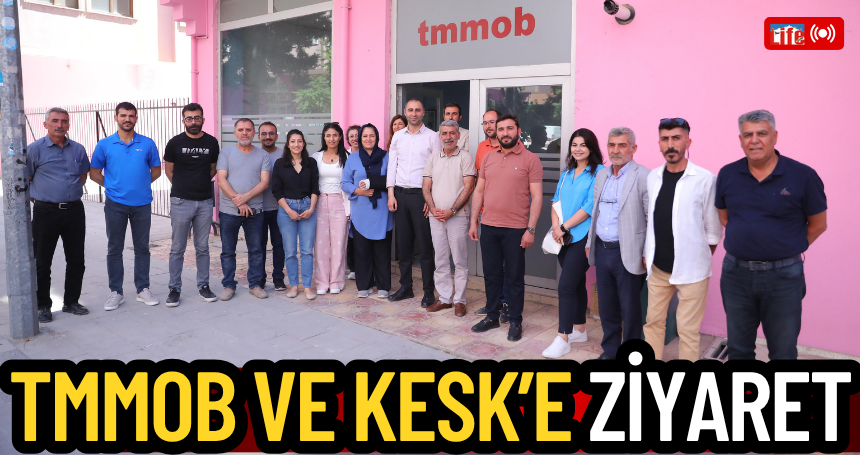 Artuklu Belediyesi’nden TMMOB ve KESK’e Ziyaret: Ortak Akıl ve İş Birliği Vurgusu