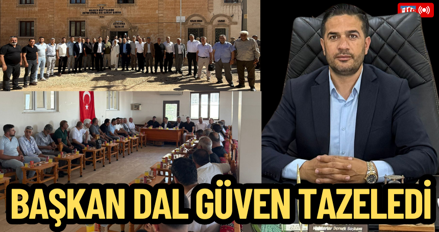 Başkan Dal güven tazeledi