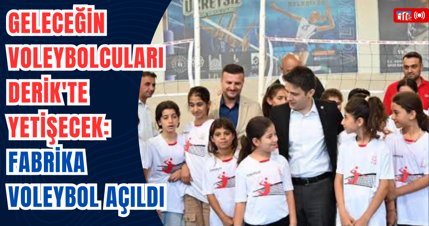 Geleceğin Voleybolcuları Derik'te Yetişecek: Fabrika Voleybol Açıldı