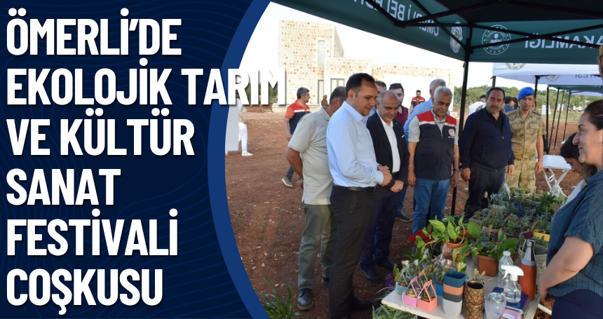 Ömerli’de Ekolojik Tarım ve Kültür Sanat Festivali Coşkusu
