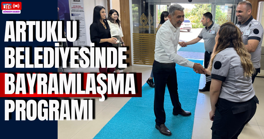 Artuklu Belediyesinde Bayramlaşma Programı