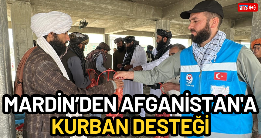 Mardin’den Afganistan'a Kurban Desteği