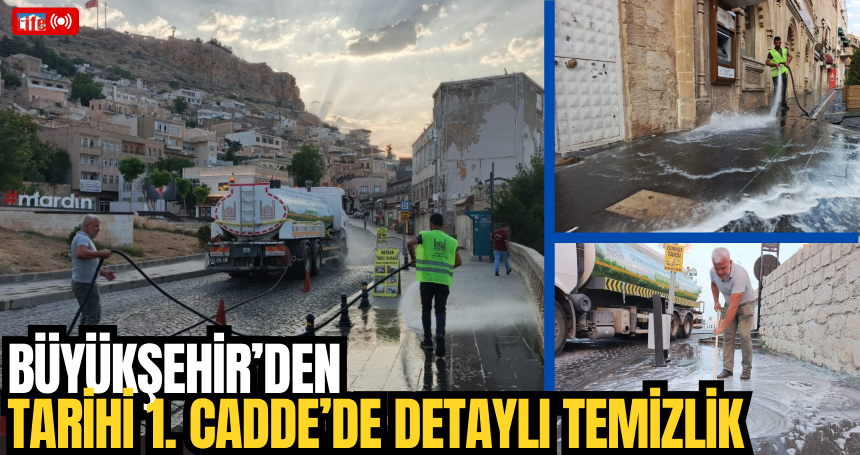Büyükşehir’den Tarihi 1. Cadde’de Detaylı Temizlik