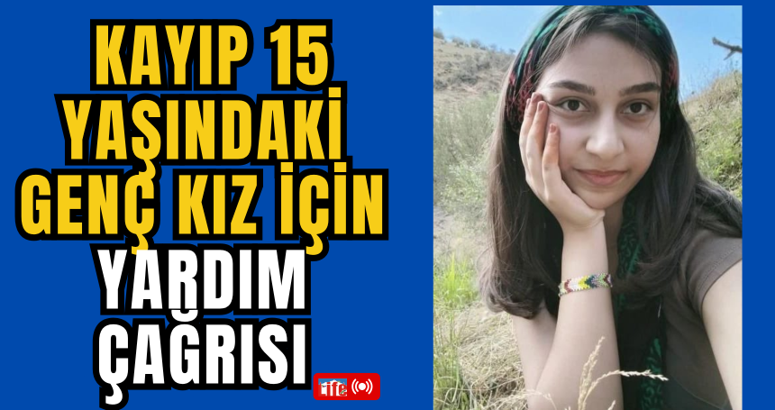 Mardin'de Kayıp 15 Yaşındaki Amara Taşdemir İçin Yardım Çağrısı