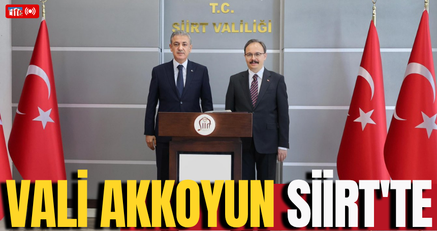 Vali Akkoyun Siirt'te