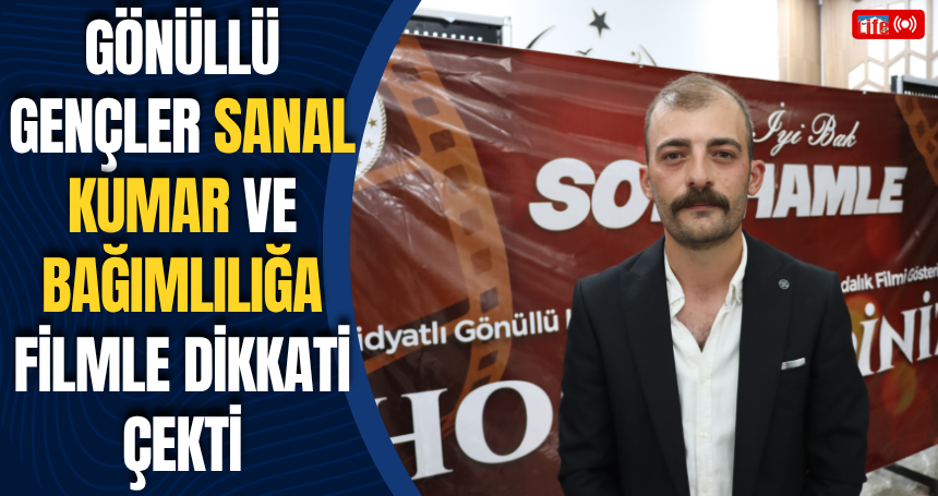 Mardin'de gönüllü gençler sanal kumar ve bağımlılığa filmle dikkati çekti