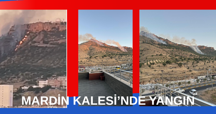 Mardin Kalesi Eteklerinde Üç Ayrı Nokta yangın