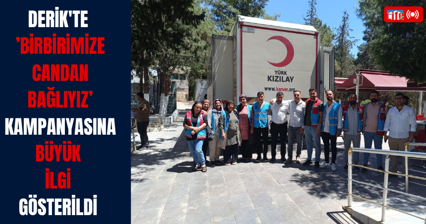 Derik'te ’Birbirimize Candan Bağlıyız’ kampanyasına büyük ilgi gösterildi