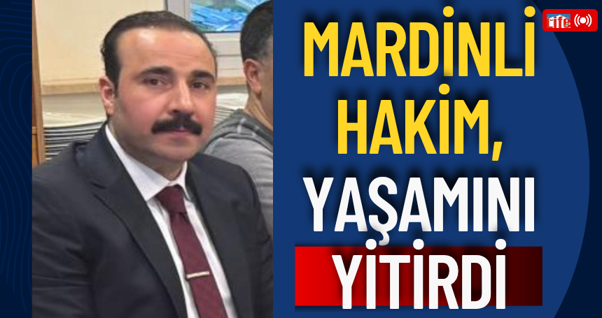 Mardinli Hakim, yaşamını yitirdi