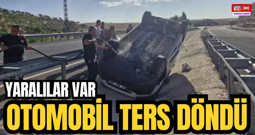 Otomobil ters döndü, yaralılar var