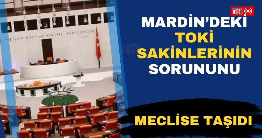 YRP, TOKİ Sakinlerinin Sorunlarını Meclise Taşıdı!