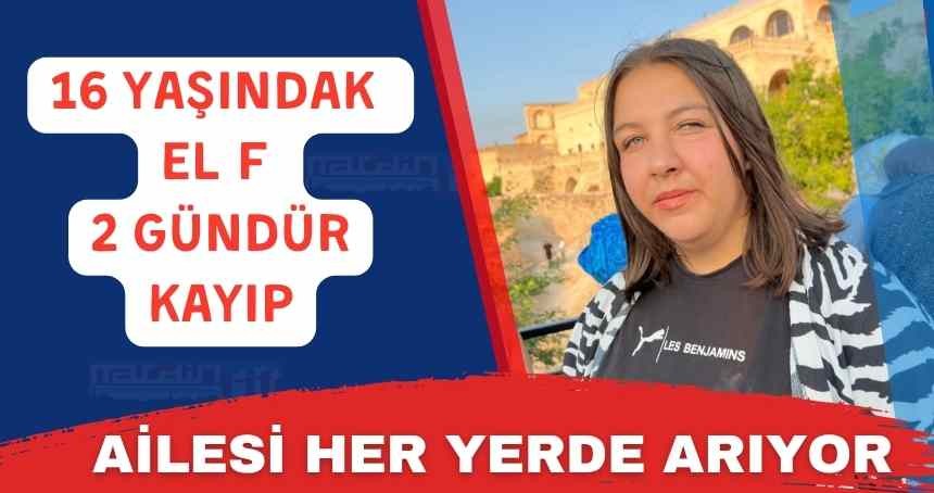 16 Yaşındaki Küçük Elif'ten Günlerdir Haber Alınamıyor