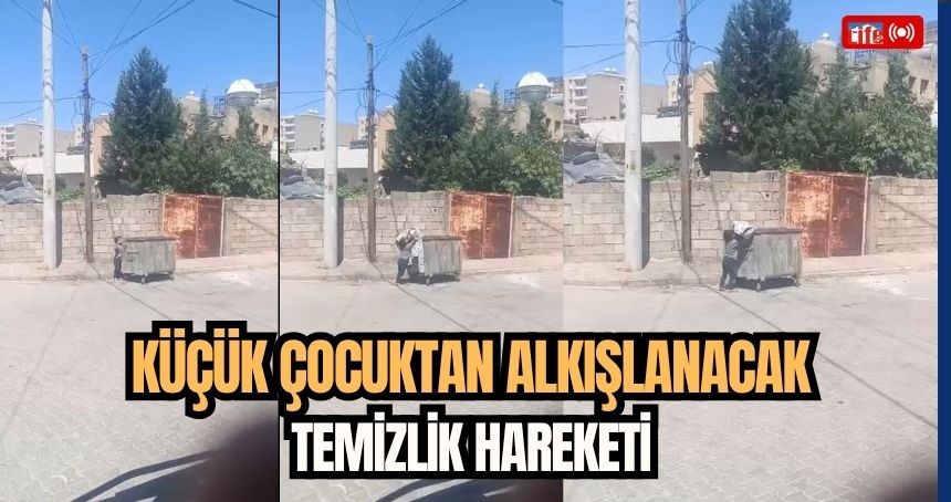 Küçük çocuktan alkışlanacak temizlik hareketi