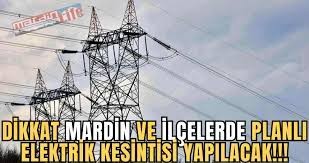 Mardin’de 25 Haziran’da Geniş Kapsamlı Elektrik Kesintisi