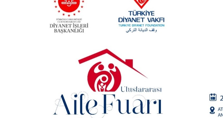 Uluslararası Aile Fuarı kapılarını ilk kez açıyor