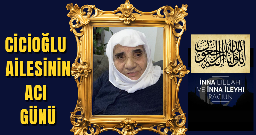 Cicioğlu Ailesinin Acı Günü