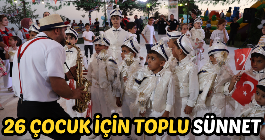 Mardin'de 26 çocuk için toplu sünnet şöleni gerçekleştirildi