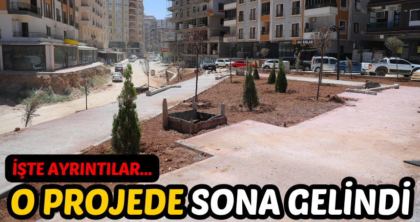 O projede sona gelindi! İşte ayrıntılar...