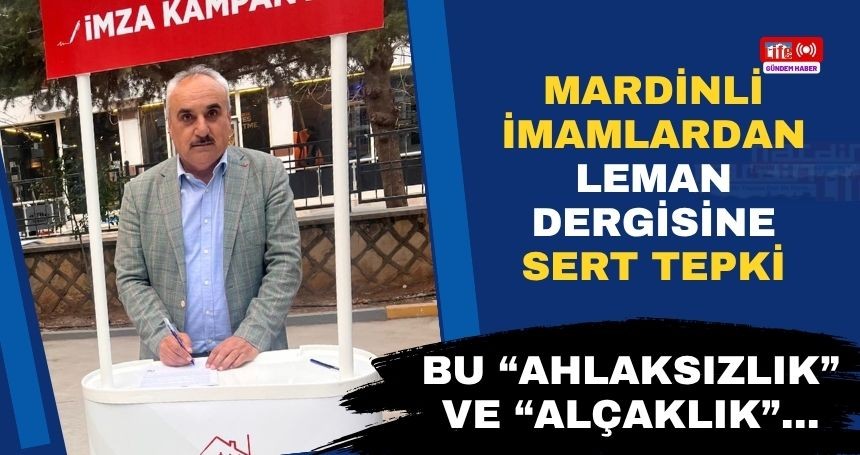 Diyanet-Sen Mardin Şube Başkanı’ndan Leman Dergisi’ne Tepki