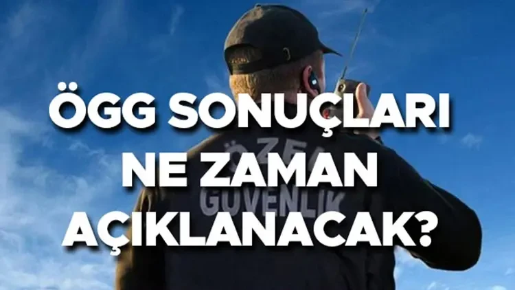 ÖGG 2025 sınav sonucu açıklandı mı? Ne zaman açıklancak?