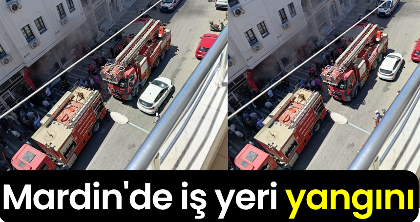 Mardin'de iş yeri yangını