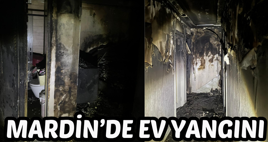 Mardin'de ev yangını
