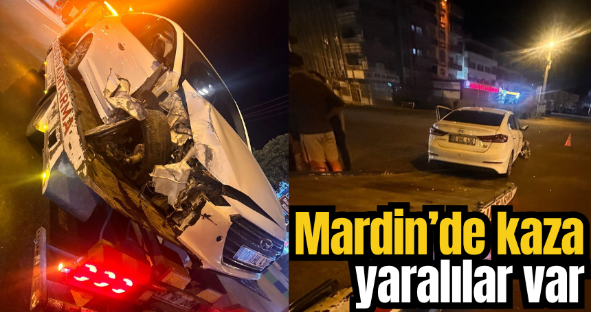 Mardin’de kaza, yaralılar var
