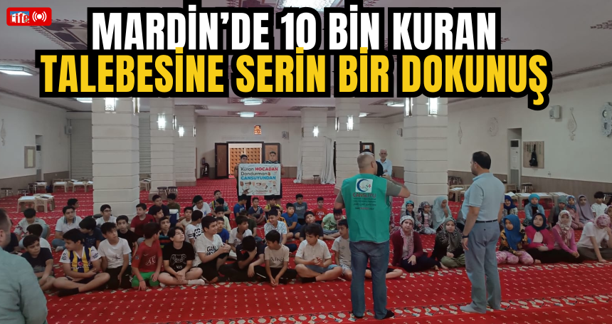 Cansuyu'ndan Mardin’de 10 Bin Kuran Talebesine Serin Bir Dokunuş