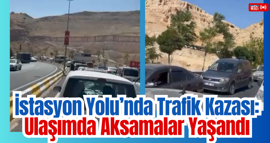 İstasyon Yolu’nda Trafik Kazası: Ulaşımda Aksamalar Yaşandı