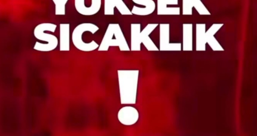 Bingöl Valiliği'nden sıcak hava ve orman yangını uyarısı