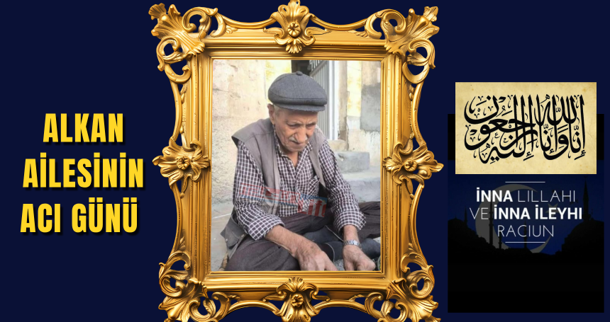 Alkan ailesinin acı günü