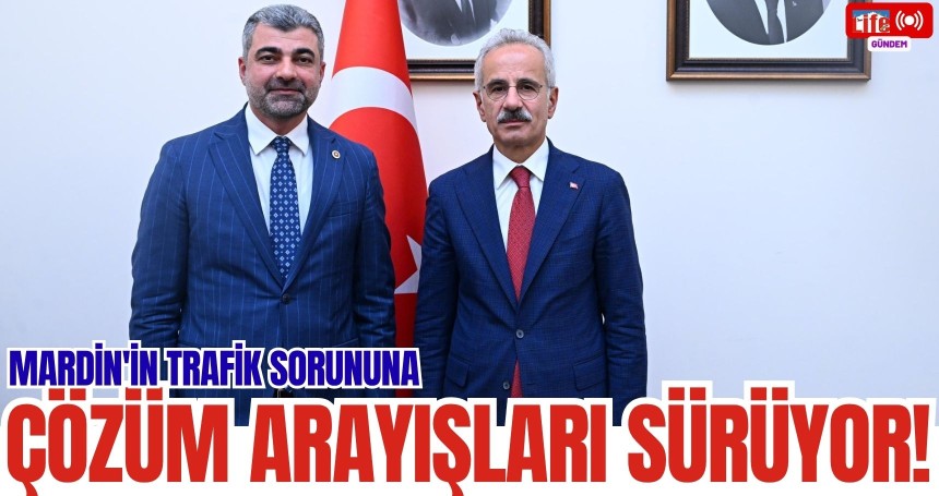 Mardin'in trafik sorununa çözüm arayışları sürüyor!