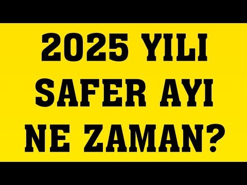 Safer ayı nedir? Ne zaman başlayacak? Safer ayının dinimizdeki yeri nedir?