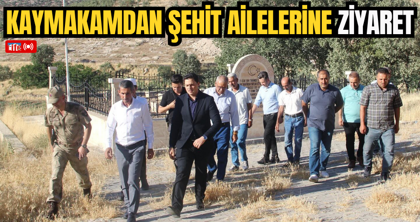 Savur Kaymakamı Buyuran'dan şehit ailelerine ziyaret