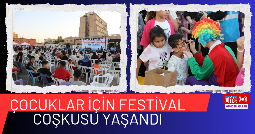 Çocuklar İçin Festival Coşkusu Yaşandı