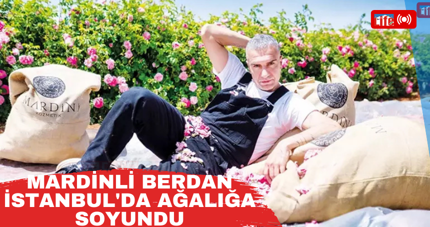 Mardinli Berdan İstanbul'da ağalığa soyundu