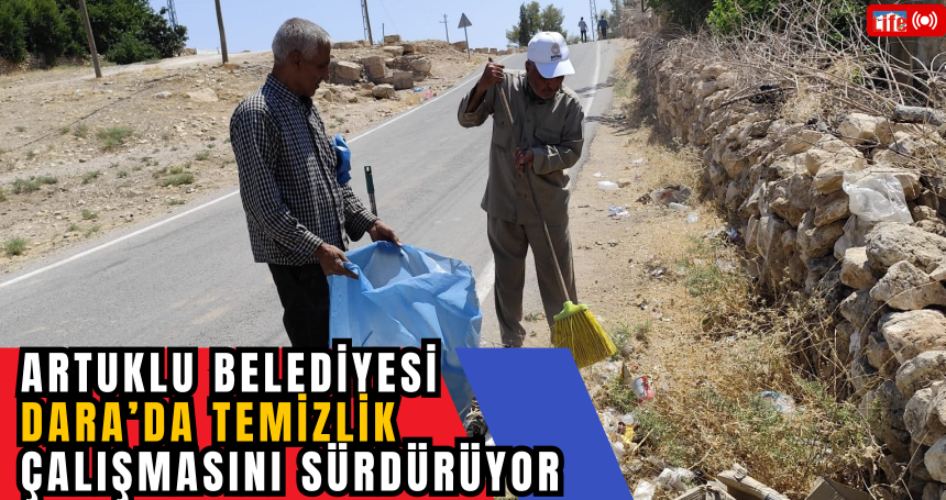Artuklu Belediyesi Dara’da Temizlik Çalışmasını Sürdürüyor