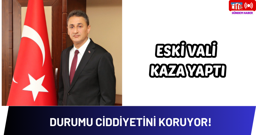Eski Vali kaza yaptı!
