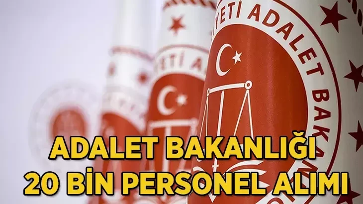 Adalet Bakanlığı 20 bin personel alımı ne zaman başlıyor? Başvuru şartları neler? Kimler başvurabilir?