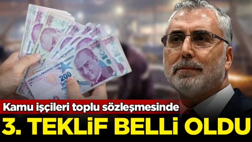 Kamu işçisinin son zam teklifi belli oldu!