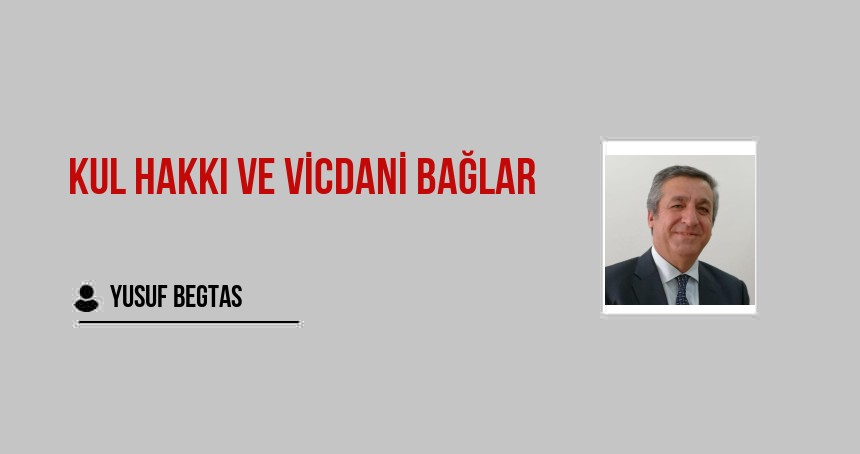 KUL HAKKI VE VİCDANİ BAĞLAR