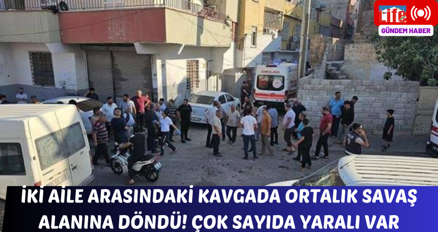 İki aile arasındaki kavgada ortalık savaş alanına döndü! Çok sayıda yaralı var…