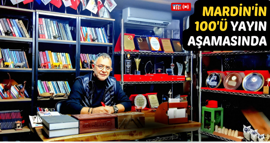 Mehmet Remzi Tanış'tan Yeni Bir Mardin Eseri: "Mardin'in 100'ü" Yayın Aşamasında