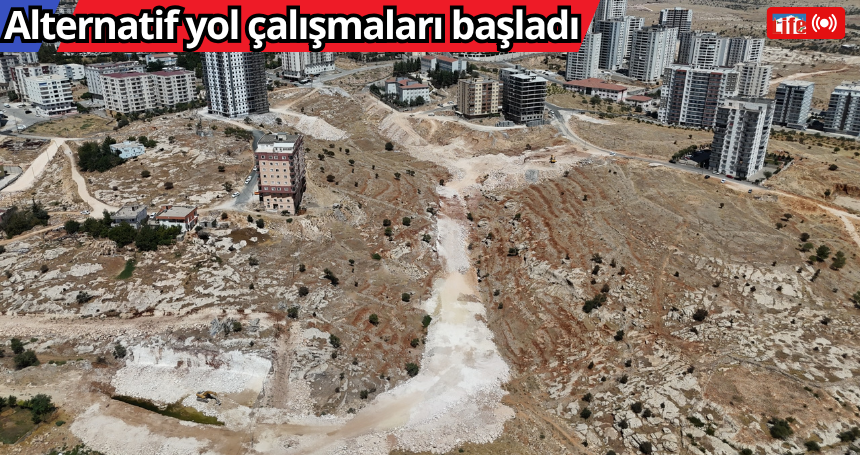 Alternatif yol çalışmaları başladı