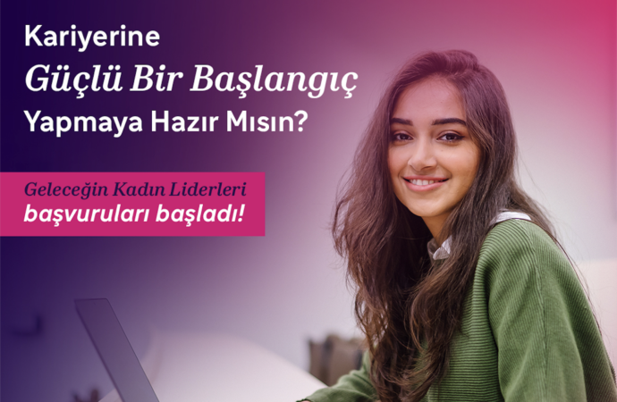 Geleceğin Kadın Liderleri Programı'nın 15. Dönem Başvuruları Başladı