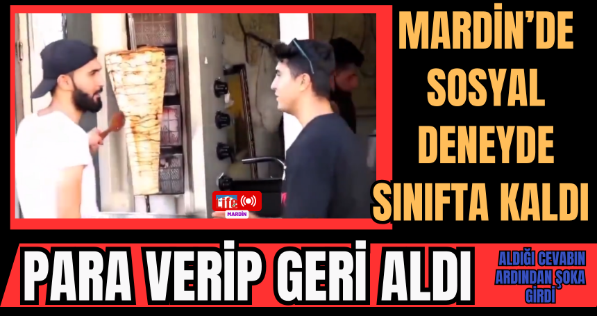Mardin sosyal deneyde sınıfta kaldı! Aldığı cevabın ardından şoka girdi