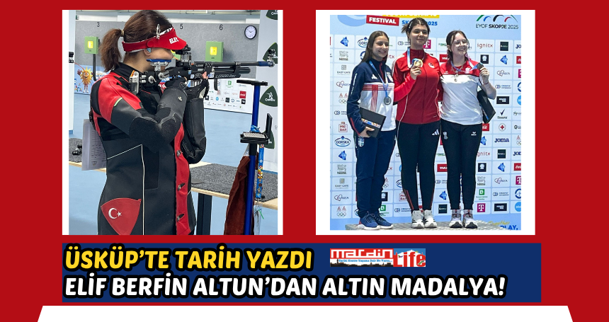 Üsküp’te Tarih Yazdı: Elif Berfin Altun’dan Altın Madalya!