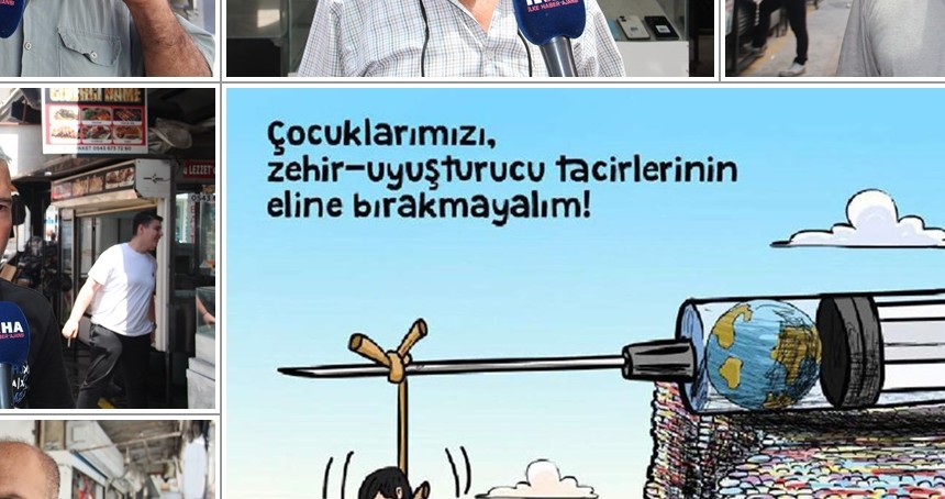 Vatandaşlardan uyuşturucu tepkisi: Gençler göz göre göre heba oluyor